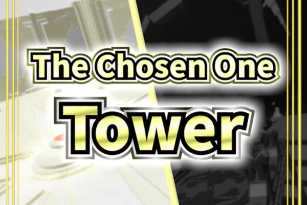 The Chosen One Tower